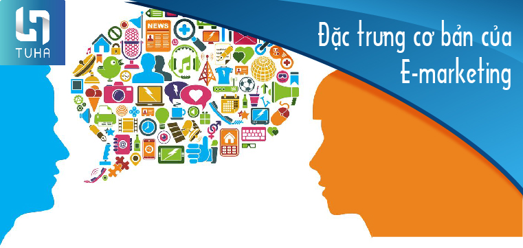 Đặc trưng cơ bản của E-marketing