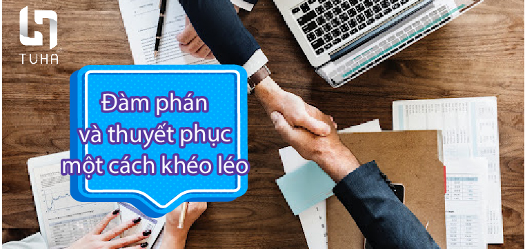 Đàm phán và thuyết phục một cách khéo léo
