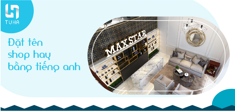 Đặt tên shop hay bằng tiếng anh