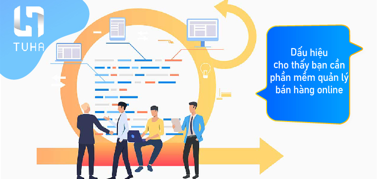 Dấu hiệu cho quản thấy bạn cần phần mềm lý bán hàng online