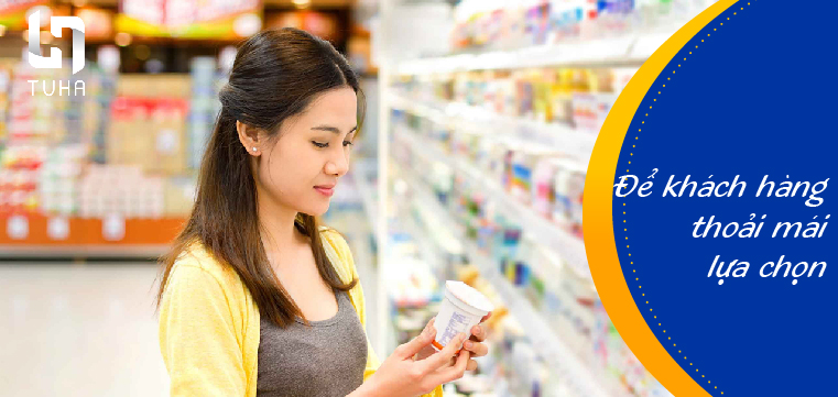 Để khách hàng thoải mái lựa chọn