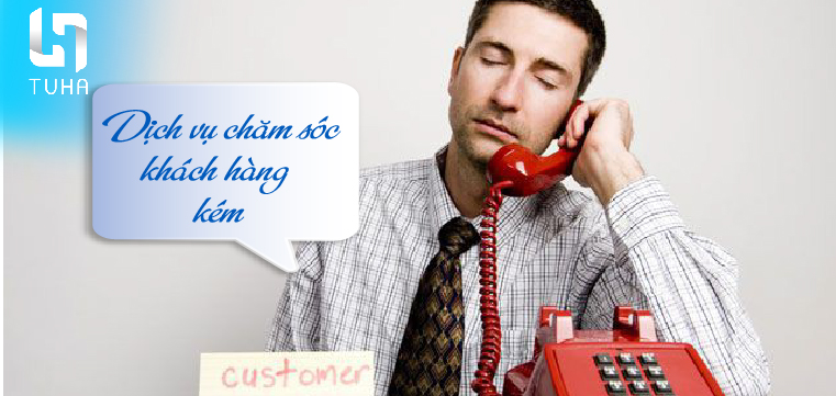 Dịch vụ chăm sóc khách hàng kém