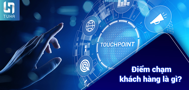 Điểm chạm khách hàng là gì?