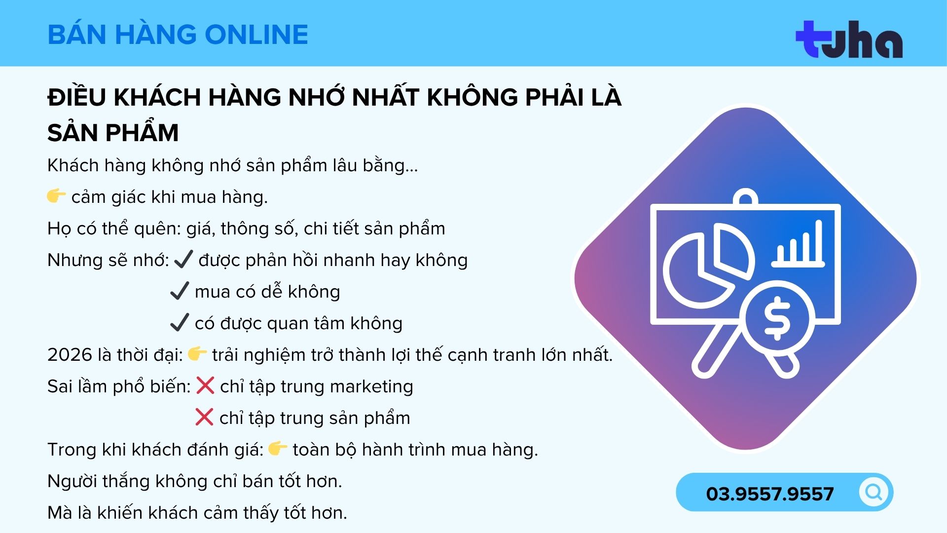 Điều khách hàng nhớ nhất không phải là sản phẩm