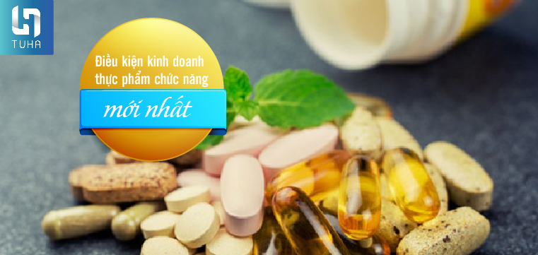 Điều kiện kinh doanh thực phẩm chức năng mới nhất