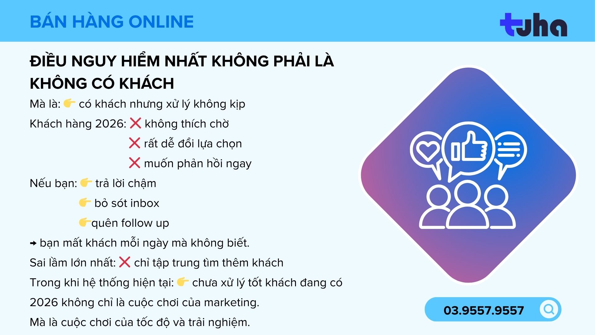 Điều nguy hiểm nhất không phải là không có khách