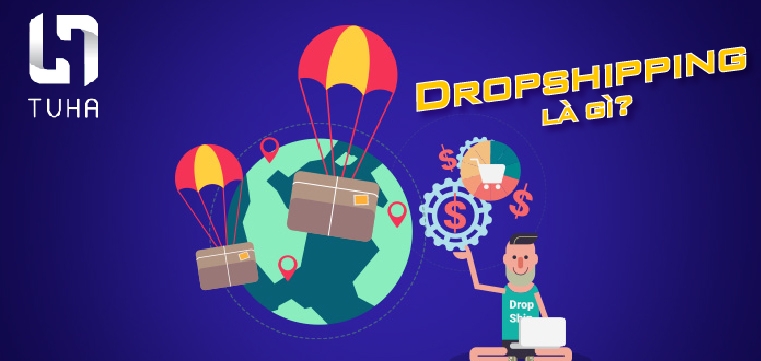 Dropshipping là gì?