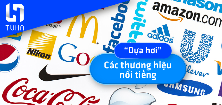 “Dựa hơi” các thương hiệu nổi tiếng