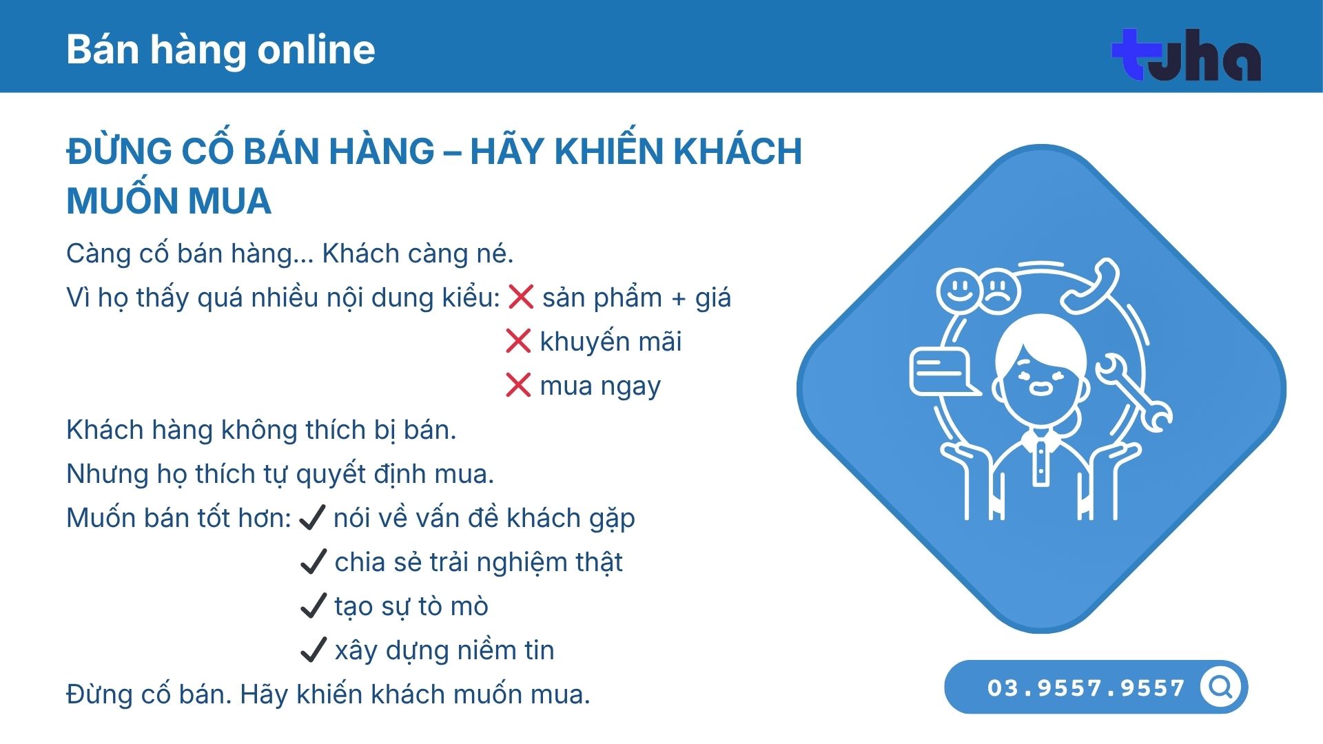 Đừng cố bán hàng – Hãy khiến khách muốn mua