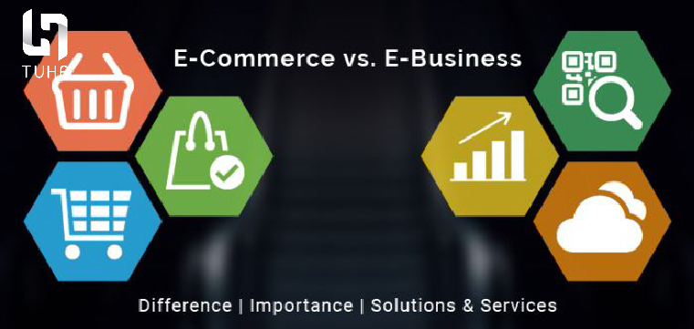E-Commerce và E-Business có giống nhau không?