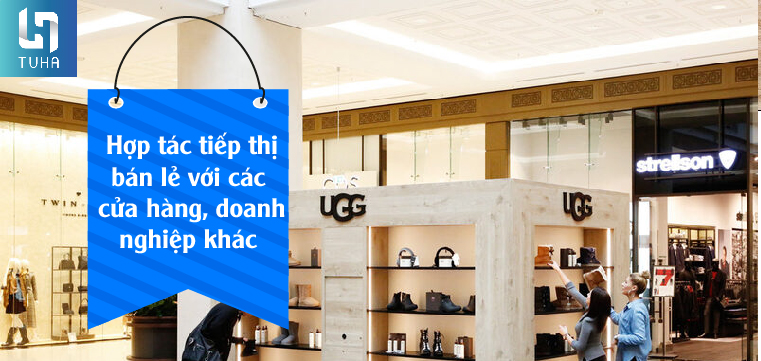 Hợp tác tiếp thị bán lẻ với các cửa hàng, doanh nghiệp khác