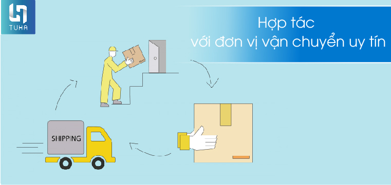 Hợp tác với đơn vị vận chuyển uy tín