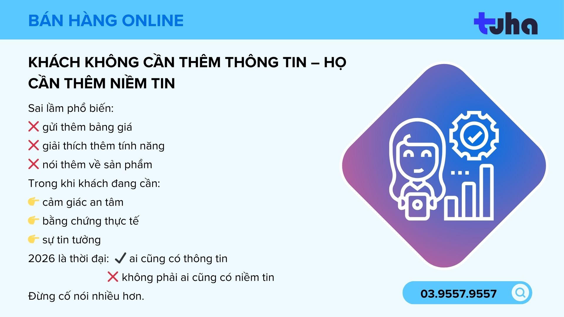 Khách không cần thêm thông tin – Họ cần thêm niềm tin