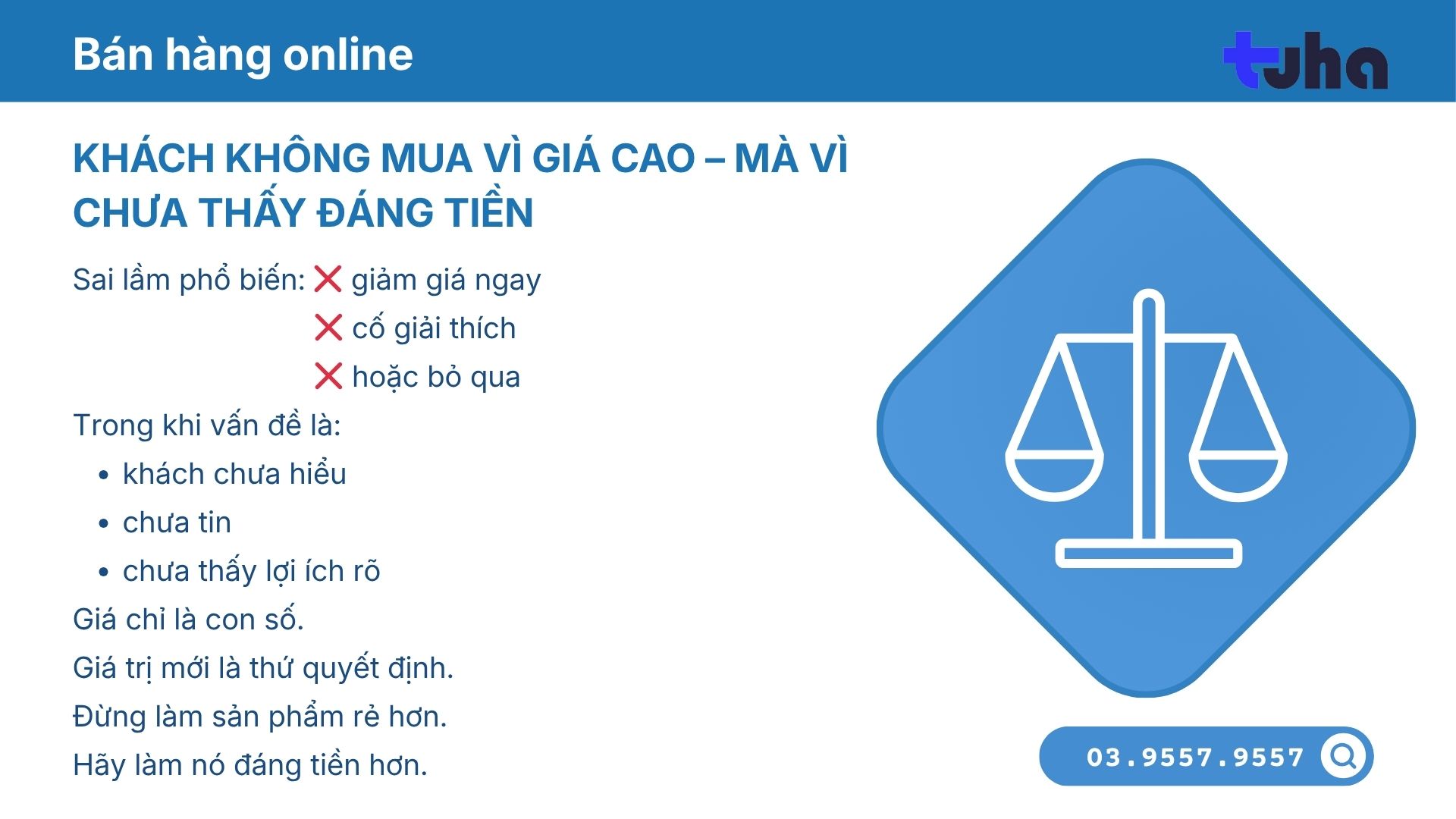 Khách không mua vì giá cao – Mà vì chưa thấy đáng tiền