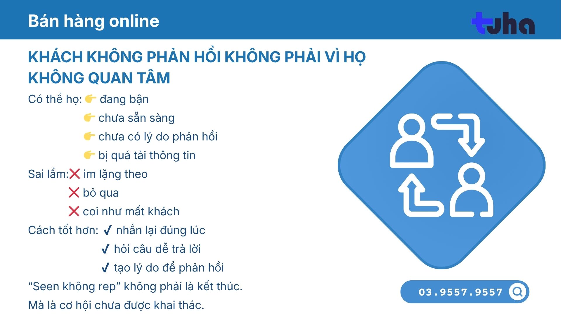 Khách không phản hồi không phải vì họ không quan tâm