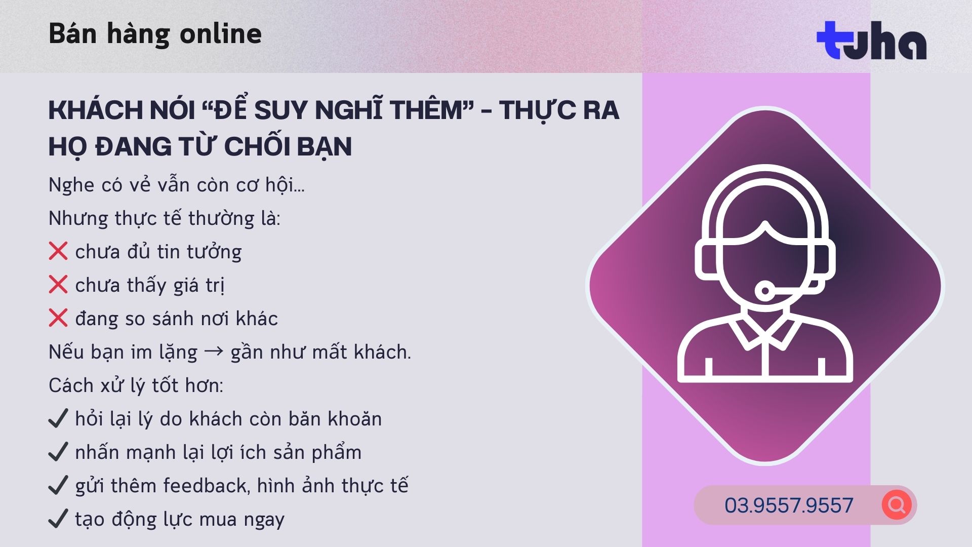 Khách nói “để suy nghĩ thêm” – Thực ra họ đang từ chối bạn