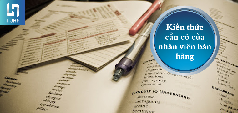Kiến thức cần có của nhân viên bán hàng