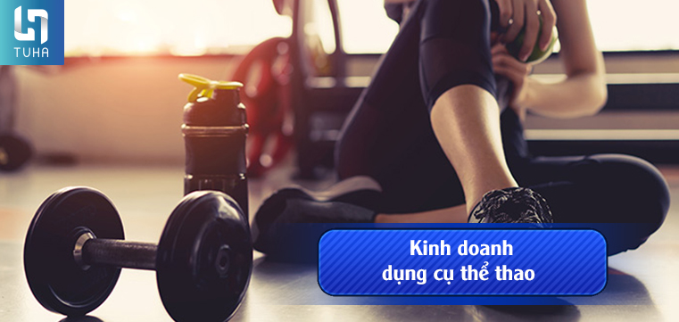 Kinh doanh dụng cụ thể thao