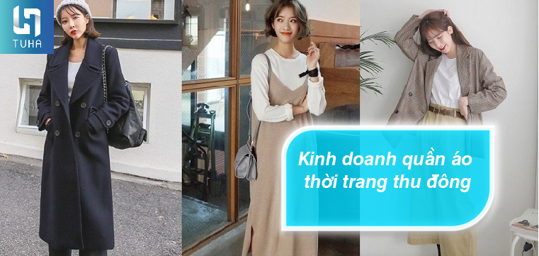 Kinh doanh quần áo thời trang thu đông