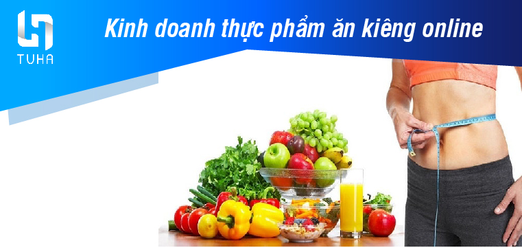 Kinh doanh thực phẩm ăn kiêng online