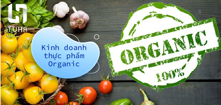 Kinh doanh thực phẩm Organic