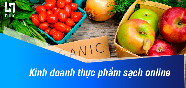 Kinh doanh thực phẩm sạch online