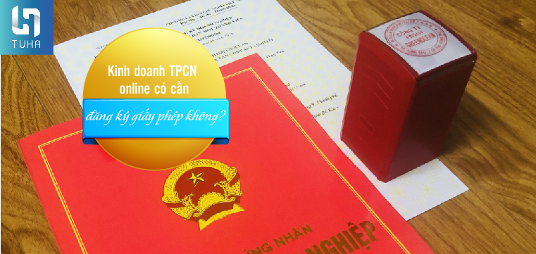 Kinh doanh TPCN online có cần đăng ký giấy phép không?