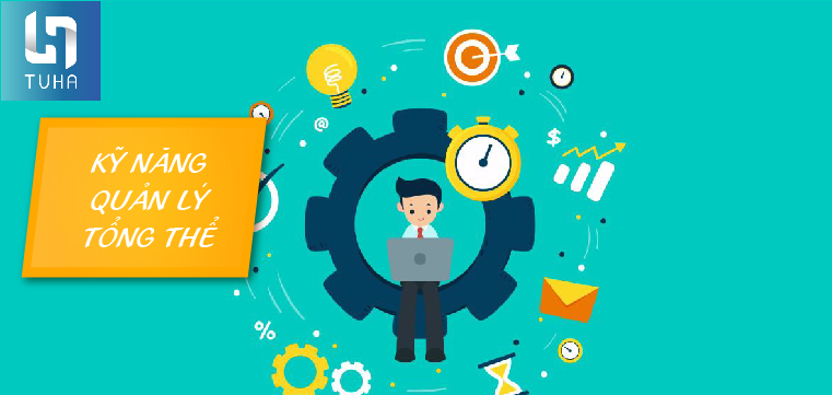 Kỹ năng quản lý tổng thể