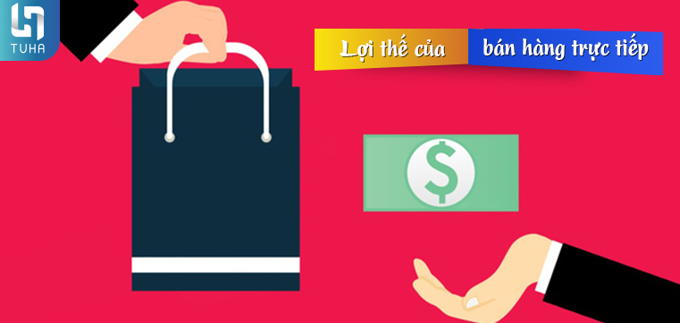 Lợi thế của bán hàng trực tiếp