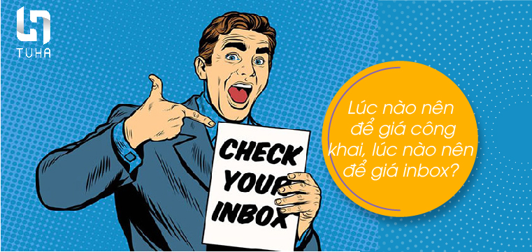 Lúc nào nên để giá công khai, lúc nào nên để giá inbox?