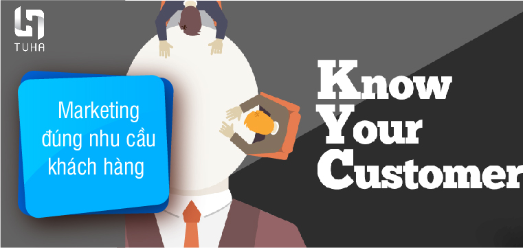 Marketing đúng nhu cầu khách hàng