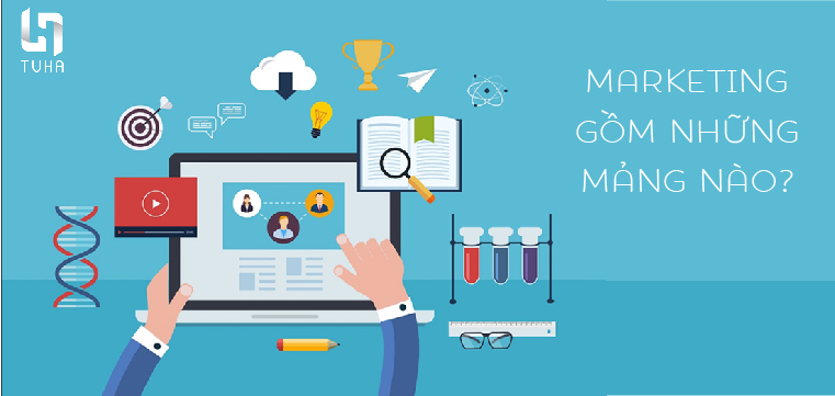 Marketing gồm những mảng nào?