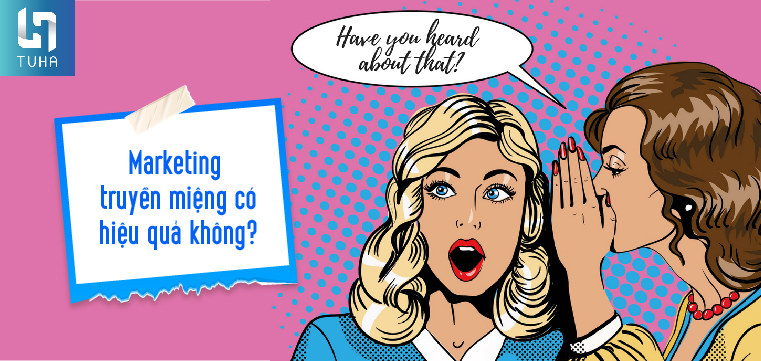 Marketing truyền miệng có hiệu quả không?