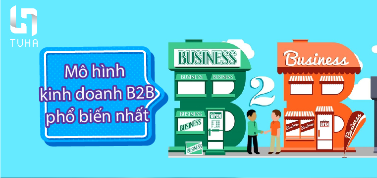 Mô hình kinh doanh B2B và những điều cần biết  Bếp Ông Hoàng