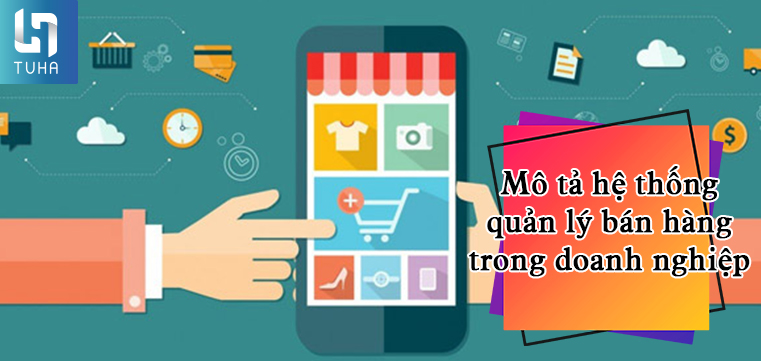 Hệ thống quản lý bán hàng tại một số mô hình kinh doanh