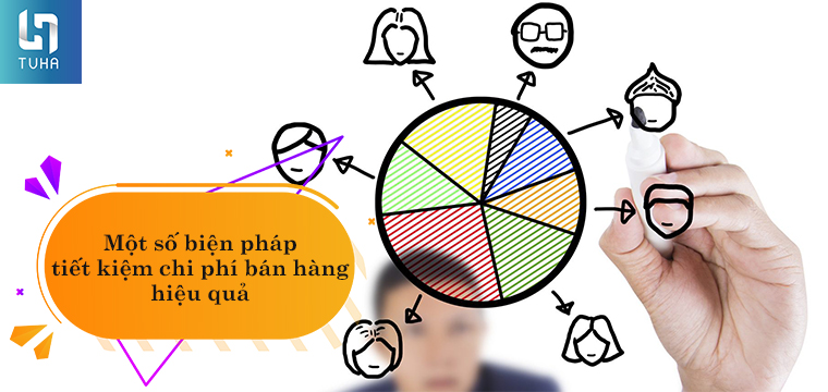 Một số biện pháp tiết kiệm chi phí bán hàng hiệu quả