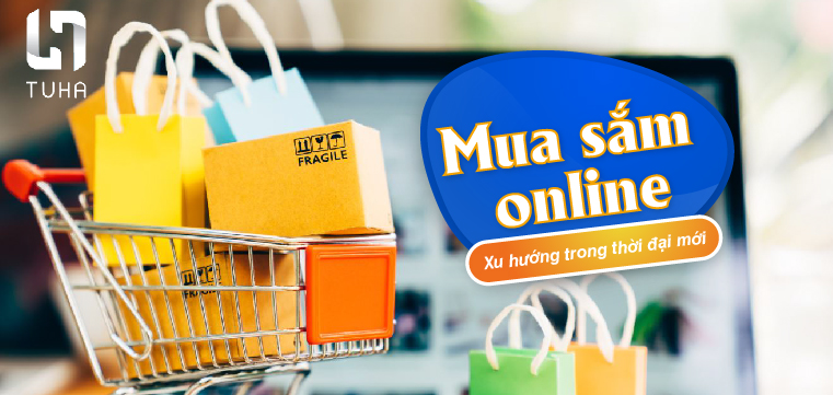 Mua sắm online – Xu hướng trong thời đại mới