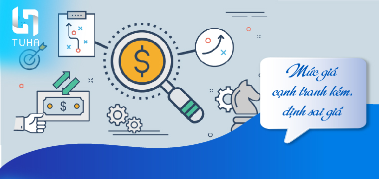 Mức giá cạnh tranh kém, định sai giá