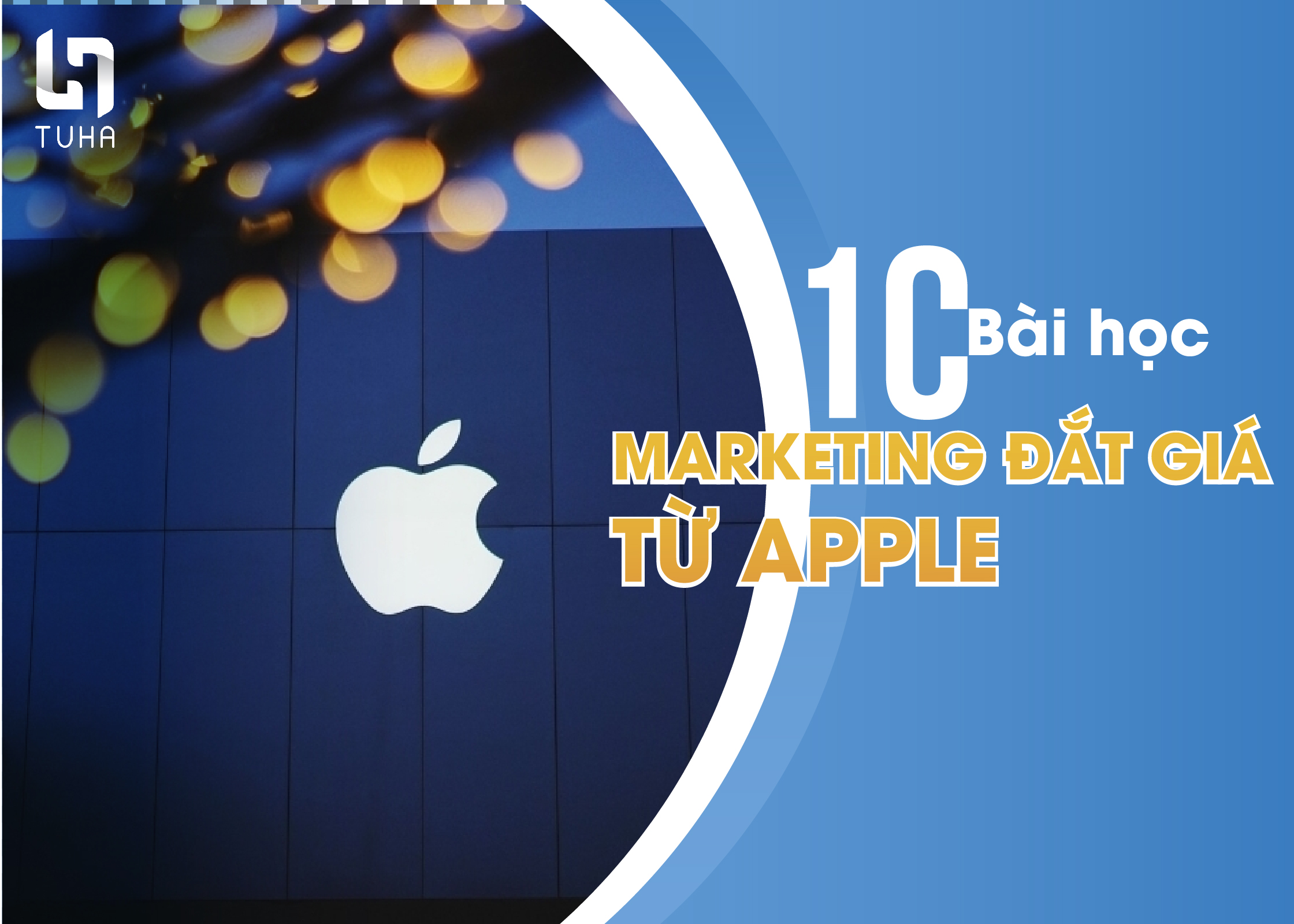 10 bài học marketing đắt giá từ thương hiệu Apple