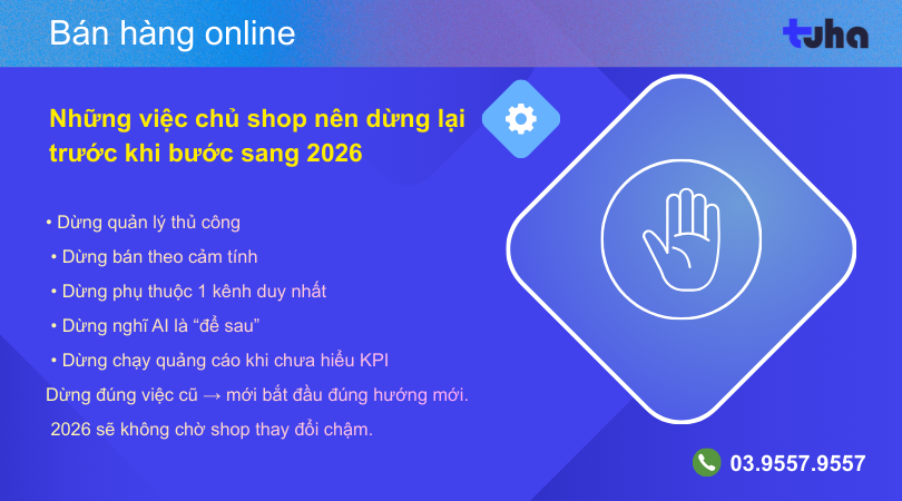 Những việc chủ shop nên dừng lại trước khi bước sang 2026