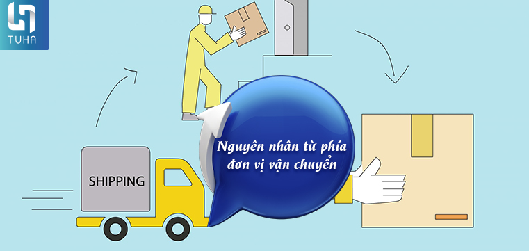 Nguyên nhân từ phía đơn vị vận chuyển