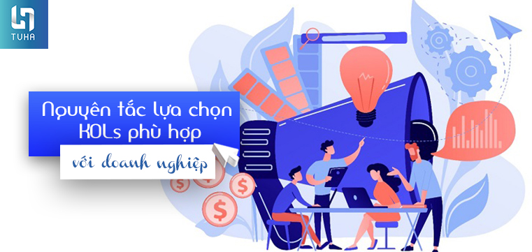 Nguyên tắc lựa chọn KOLs phù hợp với doanh nghiệp