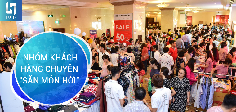 Nhóm khách hàng chuyên “săn món hời”