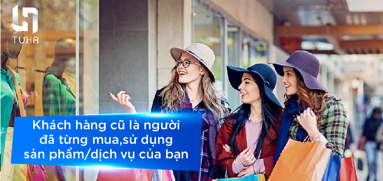 Như thế nào là một khách hàng cũ?