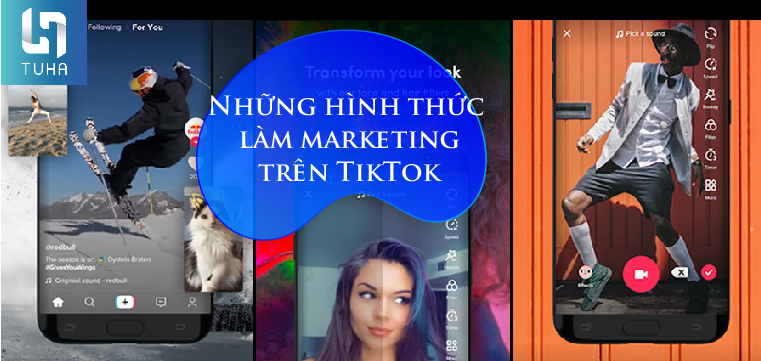 Những hình thức làm marketing trên TikTok