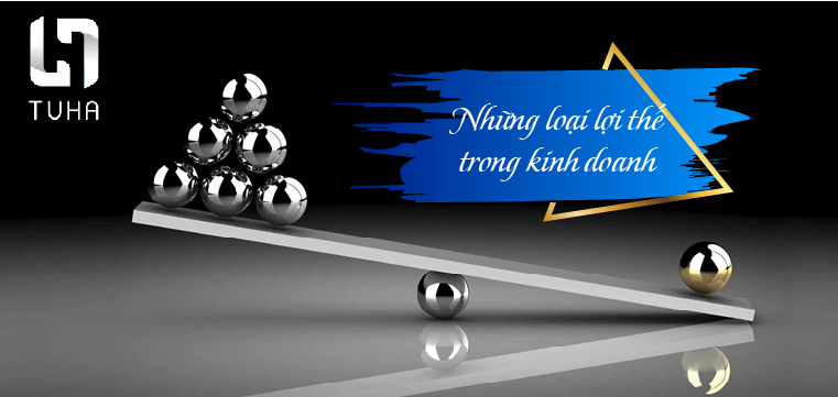 Những loại lợi thế trong kinh doanh