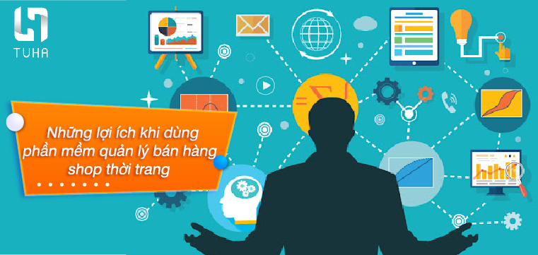 Những lợi ích khi dùng phần mềm quản lý bán hàng shop thời trang