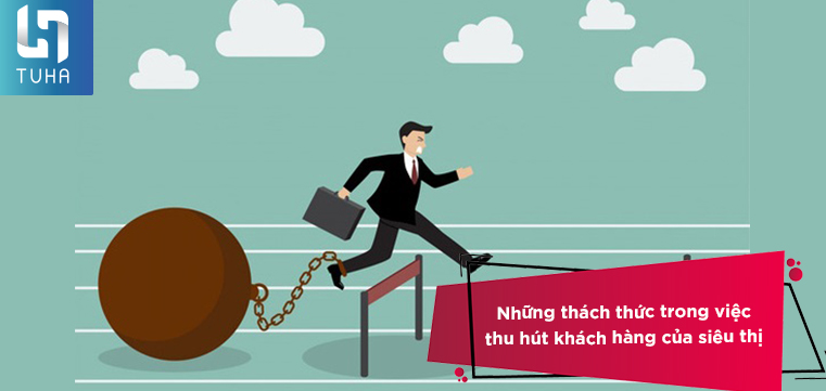 Những thách thức trong việc thu hút khách hàng của siêu thị