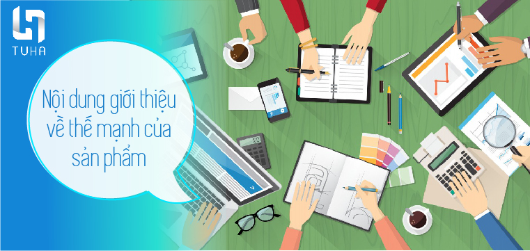 Nội dung giới thiệu về thế mạnh của sản phẩm