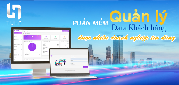 Phầm mềm quản lý data khách hàng được nhiều doanh nghiệp tin dùng